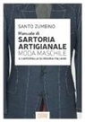 Santo Zumbino - Manuale di sartoria artigianale moda maschile. Il capospalla su misura italiano