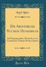 Karl Lehrs - De Aristarchi Studiis Homericis
