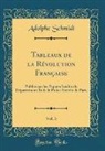 Adolphe Schmidt - Tableaux de la Révolution Française, Vol. 3