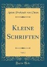 Anton Prokesch Von Osten - Kleine Schriften, Vol. 2 (Classic Reprint)