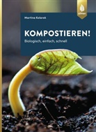 Martina Kolarek - Kompostieren!