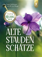Frank M von Berger, Frank M. von Berger, Frank Michael von Berger, Dieter Gaissmayer - Alte Staudenschätze
