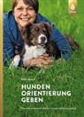 Karin Actun - Hunden Orientierung geben