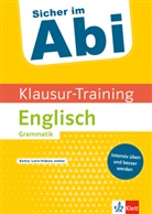 Detlef von Ziegésar, Margaret vo Ziegésar, Margaret von Ziegésar - Klett Sicher im Abi Klausur-Training - Englisch Grammatik