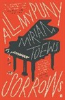 Miriam Toews - All My Puny Sorrows
