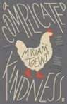 Miriam Toews - A Complicated Kindness