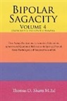 Thomas D. Sharts, Thomas D. Sharts M. Ed - Bipolar Sagacity Integrity Versus Faithlessness