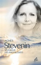Agnès Stevenin, Stéphane Alix, Stevenin, Agnes Stevenin, Agnès Stevenin, STEVENIN AGNES - Splendeur des âmes blessées