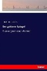Jakob Wassermann - Der goldene Spiegel