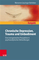 Marianne Leuzinger-Bohleber - Chronische Depression, Trauma und Embodiment