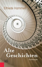 Elfriede Hammerl - Alte Geschichten