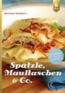 Elk Knittel, Elke Knittel, Rolf Maurer - Spätzle, Maultaschen & Co.