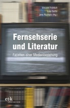 Vincent FrÃ¶hlich, Vincent Fröhlich, Lis Gotto, Lisa Gotto, Jens Ruchatz - Fernsehserie und Literatur