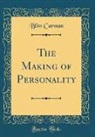 Bliss Carman - The Making of Personality (Classic Reprint)
