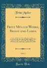 Fritz Muller, Fritz Müller - Fritz Müller Werke, Briefe und Leben, Vol. 1