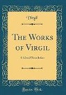 Virgil Virgil - The Works of Virgil