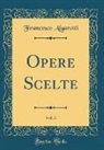 Francesco Algarotti - Opere Scelte, Vol. 3 (Classic Reprint)