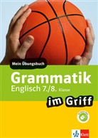 Petra Lihocky - Grammatik im Griff Englisch 7./8. Klasse