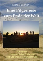 Michael Sohmen - Eine Pilgerreise zum Ende der Welt