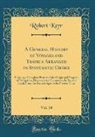 Robert Kerr - A General History of Voyages and Travels Arranged in Systematic Order, Vol. 14