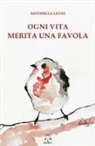 Antonella Leone - Ogni vita merita una favola