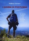 Andrea Vismara - Giorni di postumia. Da Aquileia a Genova un coast attraverso la storia