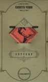 Emily Dickinson, Giacomo Leopardi, Rainer Maria Rilke, Arthur Rimbaud, M. Federici Solari - Cassetta verde. Le lettere dei poeti: Un vulcano silenzioso, la vita-Il poeta è un ladro di fuoco-Con pieno spargimento di cuore-La vita comincia ogni giorno