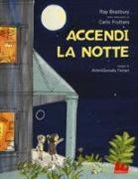 Ray Bradbury, A. Ferrari - Accendi la notte