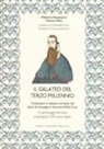 Matteo Minà, Filiberto Passananti, G. Biscalchin - Il galateo del terzo millennio. Traduzione in italiano corrente del testo di monsignor Giovanni Della Casa