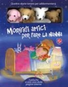 Filippo Brunello, Giovanna Mantegazza - Morbidi amici per fare la nanna