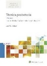 Luis Muñoz Sabaté - Técnica probatoria : estudios sobre las dificultades de la prueba en el proceso
