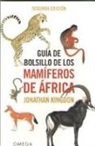 Jonathan Kingdon - Guía de bolsillo de los mamíferos de África