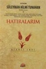 Mehmet Emre - Üstazim Süleyman Hilmi Tunahan ve Hatiralarim