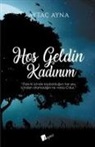 Aytac Ayna - Hos Geldin Kadinim