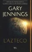 Gary Jennings - L'azteco