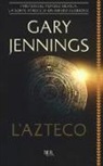 Gary Jennings - L'azteco
