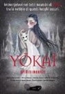 Olivia Balzar, Valerio La Martire, Marco Mancinelli, Monica Serra, C. Ducalia, M. Beato - Yokai. Spiriti inquieti