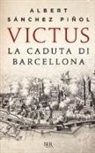 Albert Sánchez Piñol - Victus