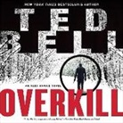 Ted Bell, John Shea - Overkill: An Alex Hawke Novel (Hörbuch)
