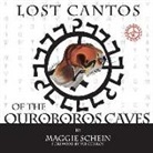 Maggie Schein, Pat Conroy, Janis Ian - Lost Cantos of the Ouroboros Caves (Hörbuch)