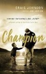 Craig Johnson, Stephen Bowlby - Champion (Audio book)