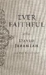 David Jeremiah, Henry O. Arnold - Ever Faithful: A 365-Day Devotional (Audio book)