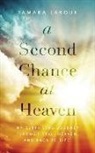 Tamara Laroux, Marc Eric, Niki Taylor - A Second Chance at Heaven: My Surprising Journey Through Hell, Heaven, and Back to Life (Audio book)