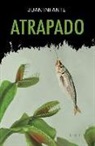 Juan Infante Escudero - Atrapado