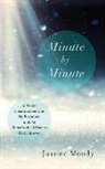 Joanne Moody, Ginny Welsh - Minute by Minute: A Pivotal Question from God, My Response, and the Remarkable Miracles That Followed (Audio book)