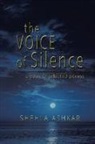 Shehla Ashkar - The Voice of Silence