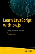 Engin Arslan - Learn JavaScript with p5.js