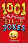 Clive Gifford - 1001 Really Ridiculously Silly Jokes