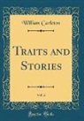 William Carleton - Traits and Stories, Vol. 2 (Classic Reprint)