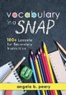 Angela B Peery, Angela B. Peery - Vocabulary in a Snap
